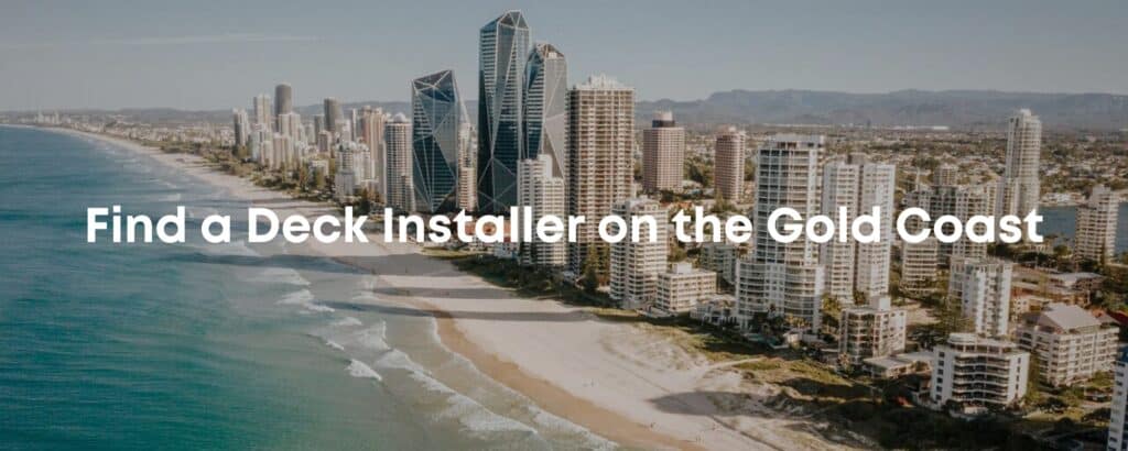 Find a Deck Installer Gold Coast